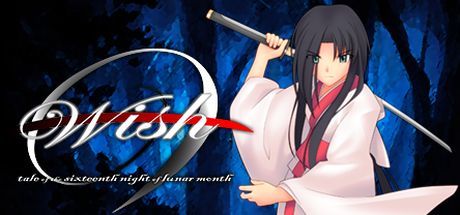 Cover for Wish -tale of the sixteenth night of lunar month-.