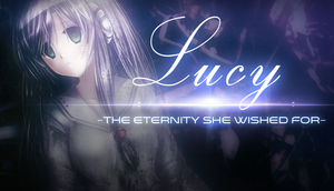 Cover for Lucy -The Eternity She Wished For-.
