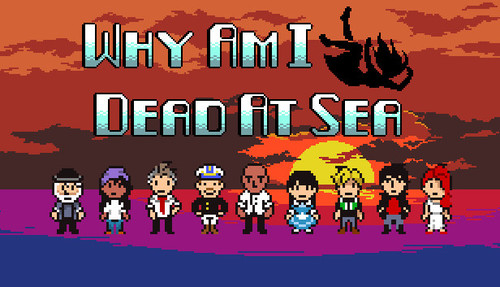 Cover for Why Am I Dead At Sea.