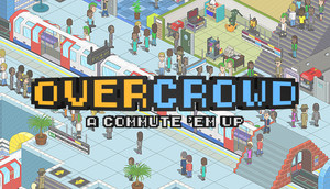 Cover for Overcrowd: A Commute 'Em Up.