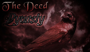 Cover for The Deed: Dynasty.