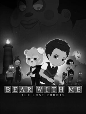 Cover for Bear With Me: The Lost Robots.