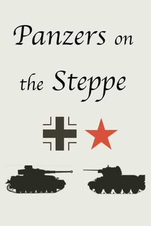 Cover for Panzers on the Steppe.