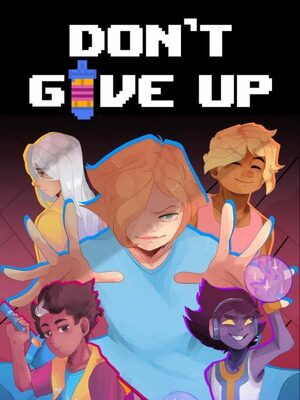 Cover for DON'T GIVE UP: A Cynical Tale.