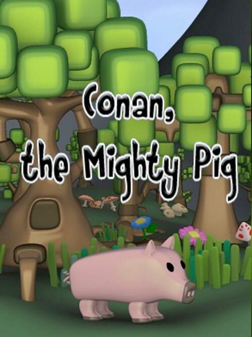 Cover for Conan the mighty pig.