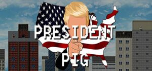 Cover for President Pig.