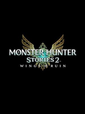 Cover for Monster Hunter Stories 2: Wings of Ruin.