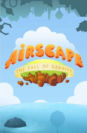 Cover for Airscape: The Fall of Gravity.