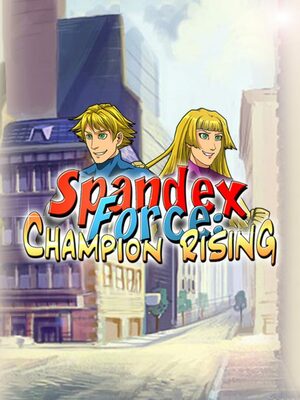 Cover for Spandex Force: Champion Rising.