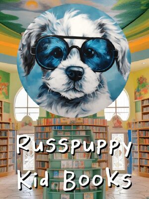Cover for Russpuppy Kid Books.