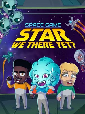 Cover for Space Game: Star We There Yet?.