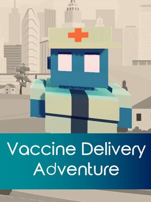 Cover for Vaccine Delivery Adventure.