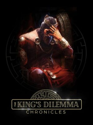 Cover for The King's Dilemma: Chronicles.