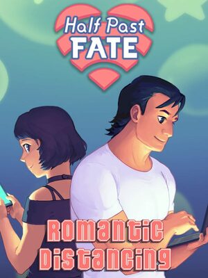 Cover for Half Past Fate: Romantic Distancing.