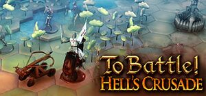 Cover for To Battle!: Hell's Crusade.