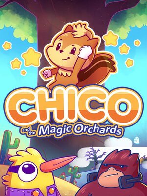 Cover for Chico and the Magic Orchards DX.