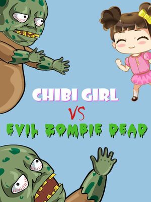 Cover for Chibi Girl VS Evil Zombie Dead.