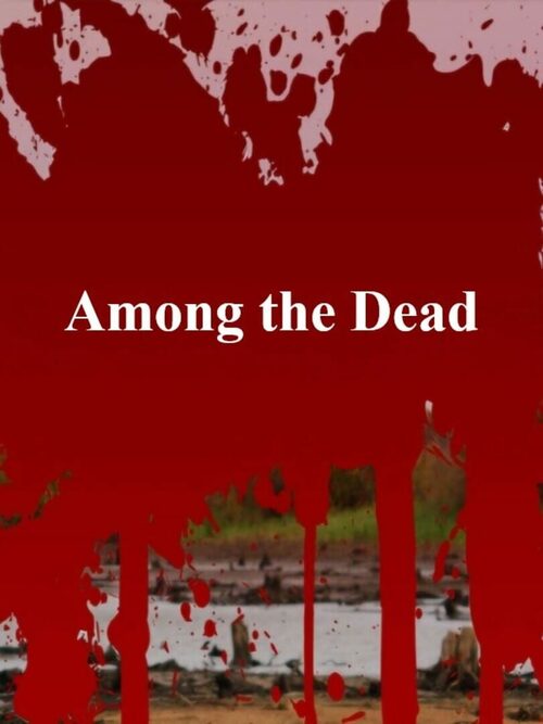 Cover for Among the Dead.