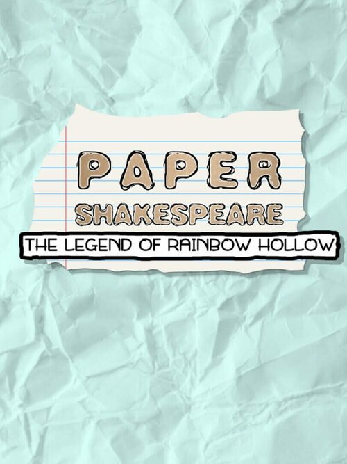 Cover for Paper Shakespeare: The Legend of Rainbow Hollow.