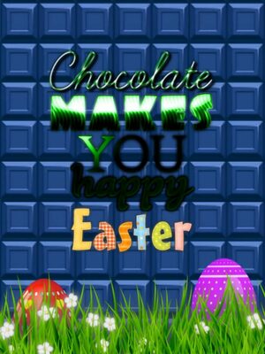 Cover for Chocolate makes you happy: Easter.