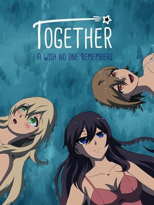 Cover for Together - A Wish No One Remembers.