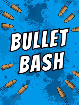 Cover for Bullet Bash.
