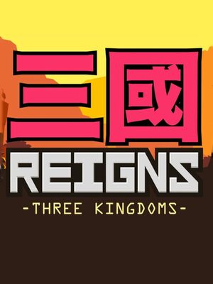 Cover for Reigns: Three Kingdoms.