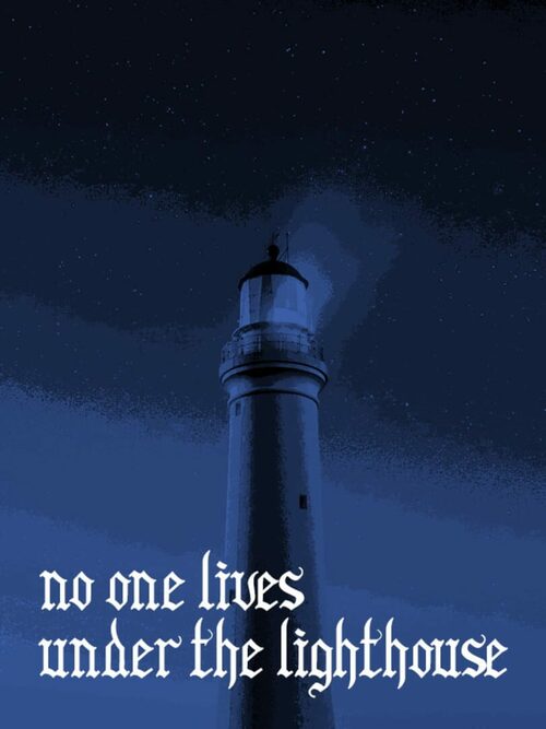 Cover for No One Lives Under the Lighthouse.