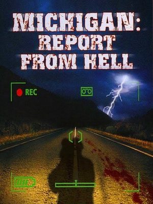 Cover for Michigan: Report from Hell.