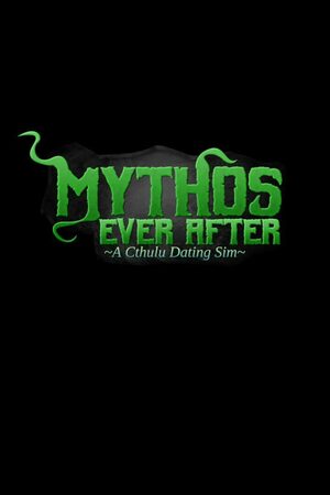 Cover for Mythos Ever After: A Cthulhu Dating Sim.