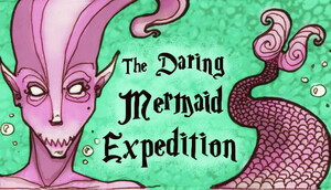 Cover for The Daring Mermaid Expedition.