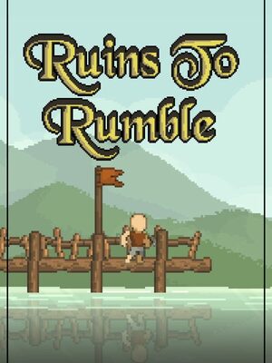Cover for Ruins to Rumble.