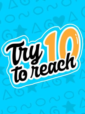 Cover for Try To Reach 10.