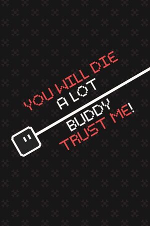 Cover for You will die a lot buddy, trust me!.