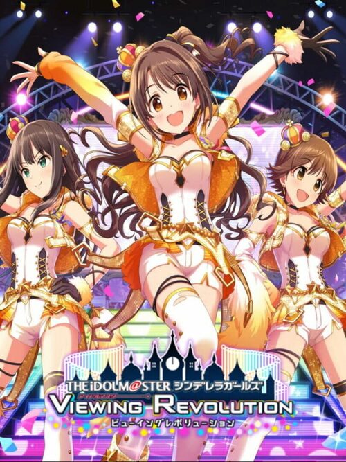 Cover for The Idolmaster Cinderella Girls: Viewing Revolution.