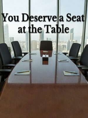 Cover for You Deserve a Seat at the Table.