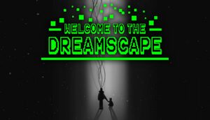 Cover for Welcome To The Dreamscape.