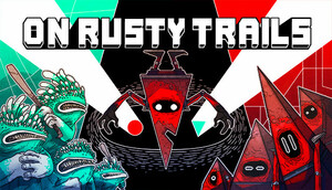 Cover for On Rusty Trails.