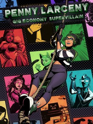 Cover for Penny Larceny: Gig Economy Supervillain.