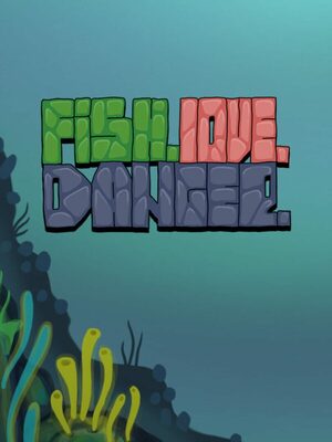 Cover for Fish. Love. Danger..