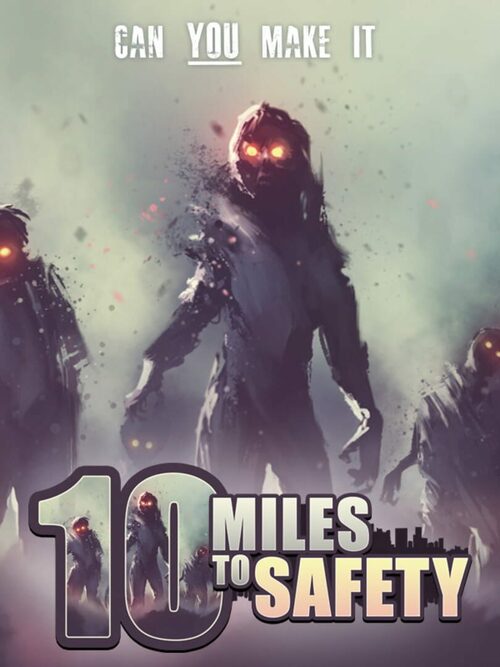 Cover for 10 Miles To Safety.