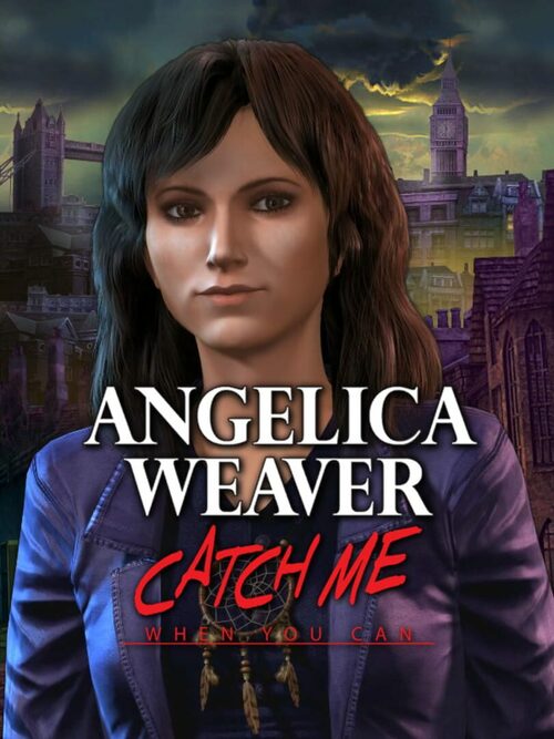 Cover for Angelica Weaver: Catch Me When You Can.