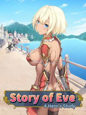 Cover for Story of Eve - A Hero's Study.