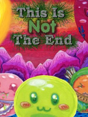 Cover for This Is Not The End.