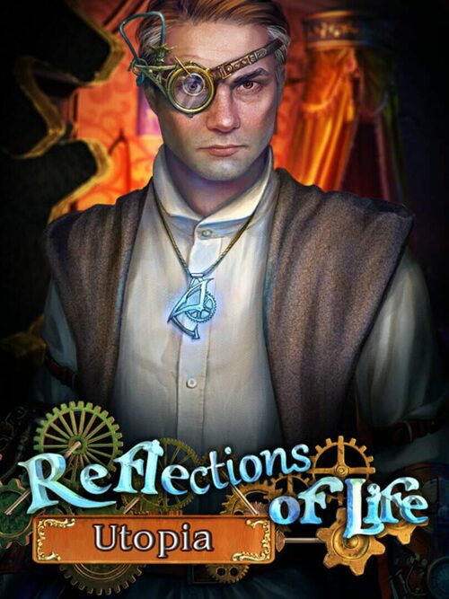 Cover for Reflections of Life: Utopia Collector's Edition.