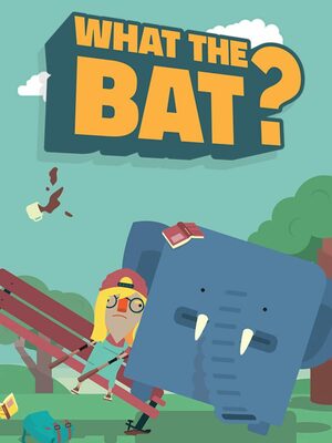 Cover for WHAT THE BAT?.