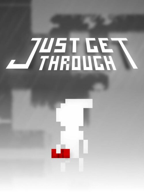 Cover for Just Get Through.