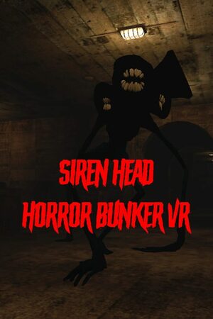 Cover for Siren Head Horror Bunker VR.