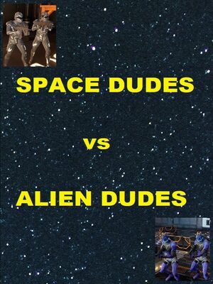 Cover for SPACE DUDES vs ALIEN DUDES.
