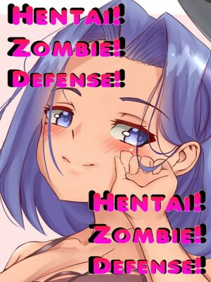 Cover for Hentai! Zombie! Defense!.